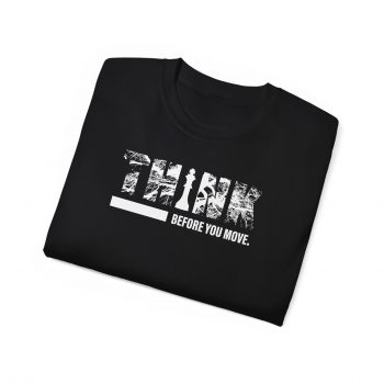 Think Before You Move T-Shirt - Image 2