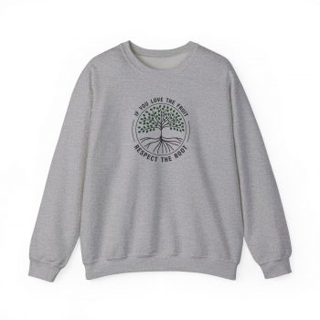 Respect the Root Sweatshirt