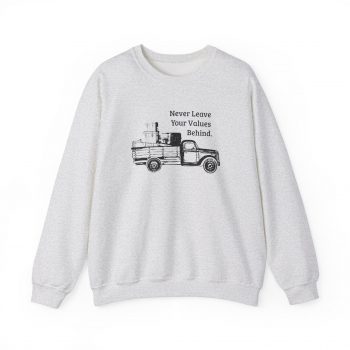 Never Leave Your Values Behind Sweatshirt - Image 2