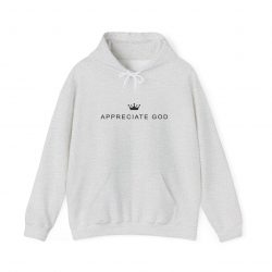 Appreciate God Hoodie