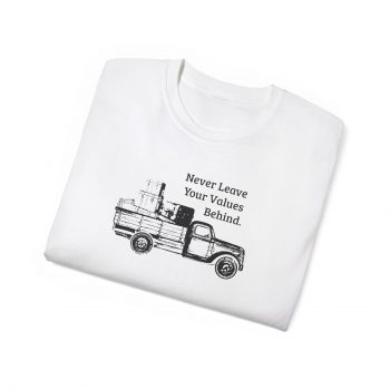 Never Leave Your Values Behind T-Shirt - Image 5