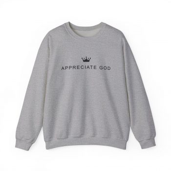 Appreciate God Sweatshirt - Image 4