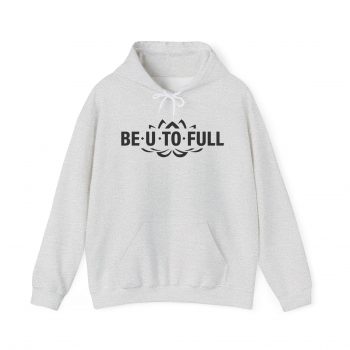 BE.U.TO.FULL Hoodie