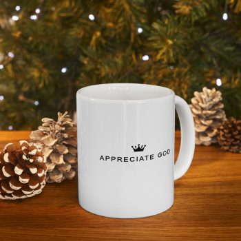 Appreciate God Mug - Image 5