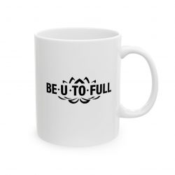 BE.U.TO.FULL Mug
