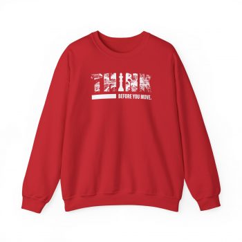 Think Before You Move Sweatshirt - Image 4