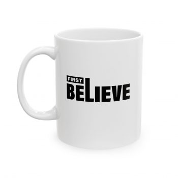First Believe Mug - Image 2