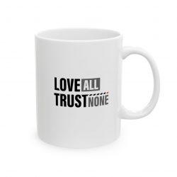 Love All, Trust None Mug