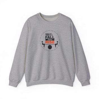 You Don't Need to Fall Sweatshirt