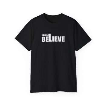 First Believe T-Shirt - Image 2