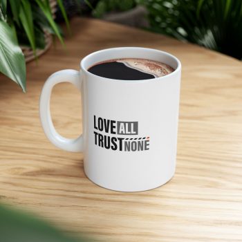 Love All, Trust None Mug - Image 5