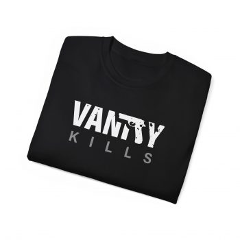 Vanity Kills T-Shirt - Image 6