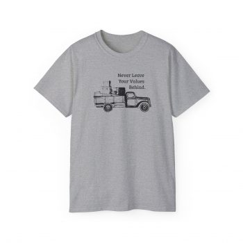 Never Leave Your Values Behind T-Shirt - Image 2