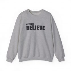 First Believe Sweatshirt