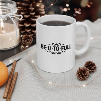 BE.U.TO.FULL Mug - Image 3