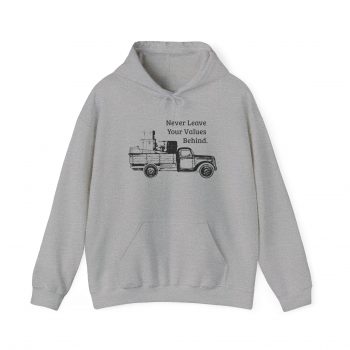 Never Leave Your Values Behind Hoodie