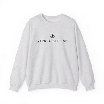 Appreciate God Sweatshirt - Image 2
