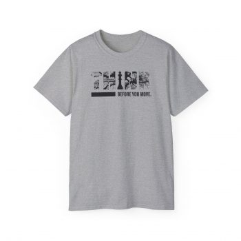 Think Before You Move T-Shirt - Image 7