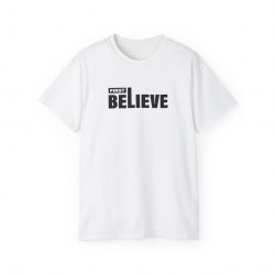 First Believe T-Shirt
