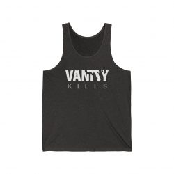 Vanity Kills Tank Top