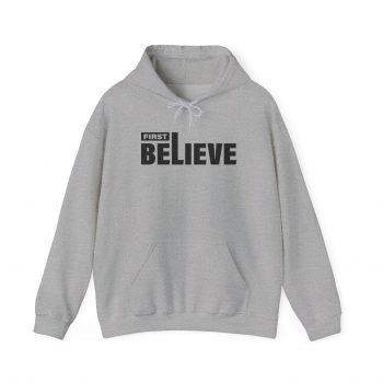 First Believe Hoodie