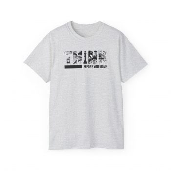 Think Before You Move T-Shirt - Image 6