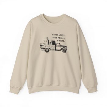 Never Leave Your Values Behind Sweatshirt - Image 4