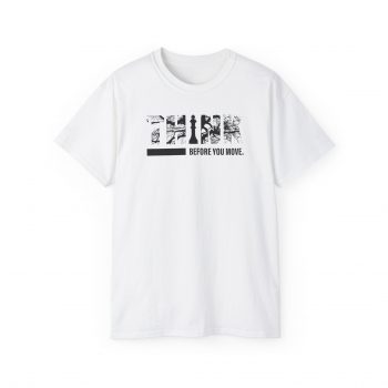 Think Before You Move T-Shirt - Image 4