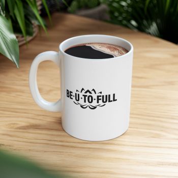 BE.U.TO.FULL Mug - Image 5