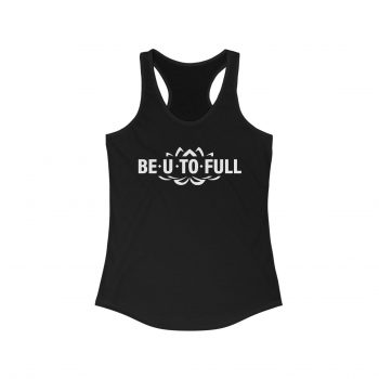 BE.U.TO.FULL Women's Tank Top
