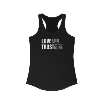 Love All, Trust None Women's Tank Top