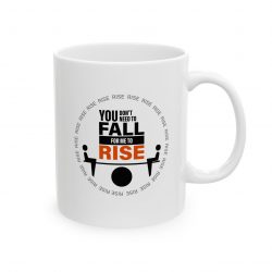 You Don’t Need to Fall Mug